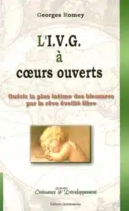 L’I.V.G. à cœurs ouverts