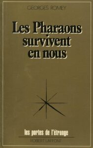 Les pharaons survivent en nous