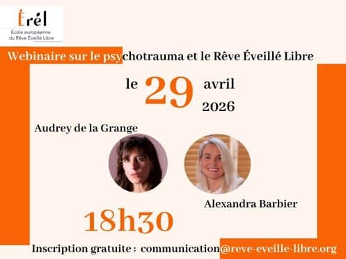 Webinaire sur le psychotraumaet le Rêve Éveillé Libre(